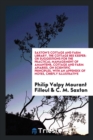 Saxton's Cottage and Farm Library. the Cottage Bee Keeper : Or Suggestions for the Practical Management of Amantenr, Cottage and Farm Apiaries, on Scientific Principles, with an Appendix of Notes, Chi - Book