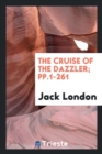 The Cruise of the Dazzler; Pp.1-261 - Book