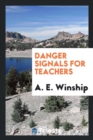 Danger Signals for Teachers - Book