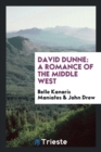 David Dunne : A Romance of the Middle West - Book
