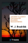 Ancient Classics for English Readers. Demosthenes - Book