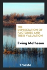 The Depreciation of Factories and Their Valuation - Book