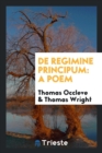 de Regimine Principum : A Poem - Book