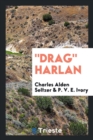 Drag Harlan - Book