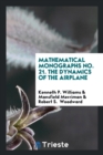 Mathematical Monographs No. 21. the Dynamics of the Airplane - Book