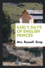 Early Days of English Princes - Book