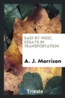 East by West, Essays in Transportation - Book