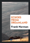 Echoes from Dreamland - Book