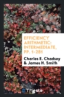 Efficiency Arithmetic : Intermediate, Pp. 1-281 - Book