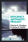 Efficiency Arithmetic : Primary - Book