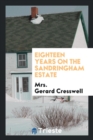 Eighteen Years on the Sandringham Estate - Book