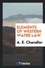 Elements of Western Water Law - Book