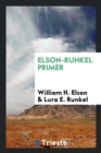 Elson-Runkel Primer - Book