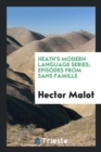 Heath's Modern Language Series; Episodes from Sans Famille - Book