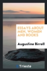 Essays about Men, Women, and Books - Book