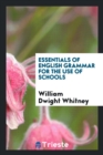 Essentials of English Grammar for the Use of Schools - Book
