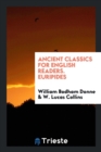 Ancient Classics for English Readers. Euripides - Book