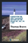 Fables for the Holy Alliance : Rhymes on the Road, &c., &c., Pp. 1-197 - Book