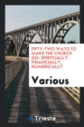 Fifty-Two Ways to Make the Church Go : Spiritually, Financially, Numerically - Book
