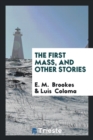 The First Mass, and Other Stories - Book