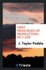 First Principles of Production. Pp.1-229 - Book