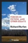 Forces in Fiction, and Other Essays - Book