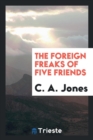 The Foreign Freaks of Five Friends - Book