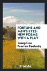 Fortune and Men's Eyes : New Poems with a Play - Book