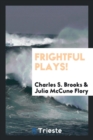 Frightful Plays! - Book