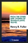 From the Other Side : Stories of Transatlantic Travel - Book