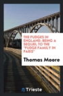 The Fudges in England : Being a Sequel to the Fudge Family in Paris - Book