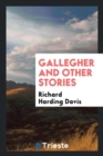 Gallegher and Other Stories - Book