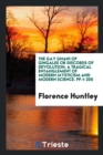 The Gay Gnani of Gingalee or Discords of Devolution; A Tragical Entanglement of Modern Mysticism and Modern Science. Pp.1-205 - Book