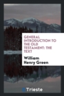 General Introduction to the Old Testament : The Text - Book