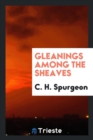 Gleanings Among the Sheaves - Book