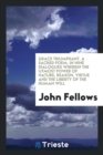 Grace Triumphant. a Sacred Poem, in Nine Dialogues Wherein the Utmost Power of Nature, Reason, Virtue and the Liberty of the Human Will - Book