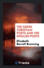 The Greek Christian Poets and the English Poets - Book