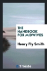 The Handbook for Midwives - Book