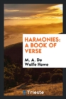 Harmonies : A Book of Verse - Book