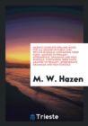 Hazen's Complete Spelling-Book : For All Grades of Public and Private Schools: Containing Three Parts. Adapted to Primary, Intermediate, Grammar and High Schools. Containing Three Parts. Adapted to Pr - Book