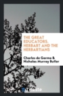 The Great Educators. Herbart and the Herbartians - Book