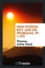 High School Boy and His Problems, Pp. 1-192 - Book