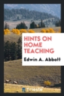 Hints on Home Teaching - Book