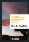 Cleveland Education Survey. Household Arts and School Lunches - Book