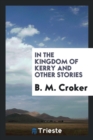 In the Kingdom of Kerry and Other Stories - Book