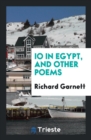 IO in Egypt, and Other Poems - Book