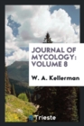 Journal of Mycology : Volume 8 - Book