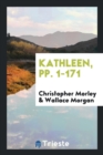 Kathleen, Pp. 1-171 - Book