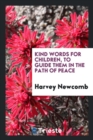 Kind Words for Children, to Guide Them in the Path of Peace - Book