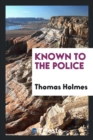 Known to the Police - Book
